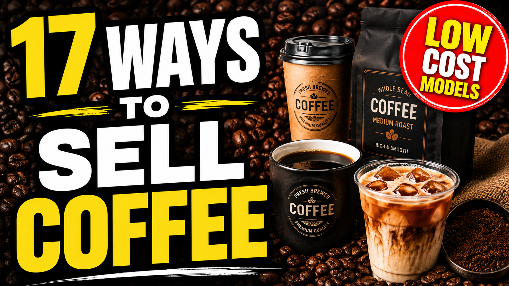 17 Ways to Sell Coffee & Start a Coffee Business (2026 Guide)