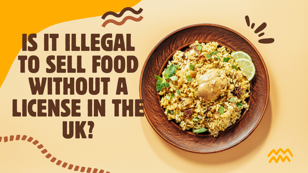 Is it illegal to sell food without a license in the UK?