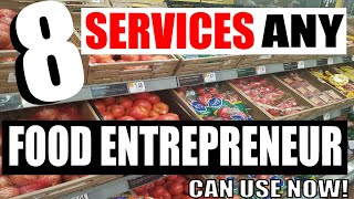 Top 8 Services ANY Food Start up can use NOW!