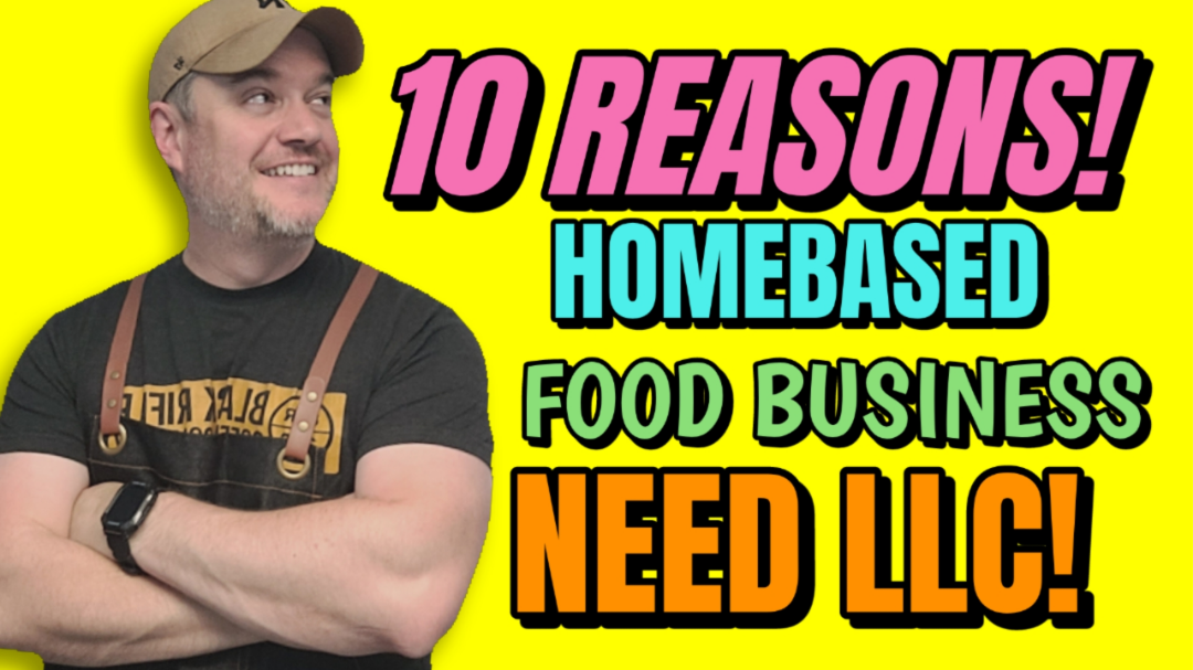 10 reasons homebased food businesses need an llc Marketing Food Online