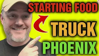 How to Start a Food Truck Business in Phoenix Arizona [ FULL TUTORIAL STEP BY  STEP ]