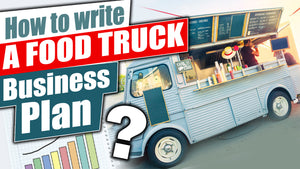 Food Truck Business Plan and How to write one For Business Loans !