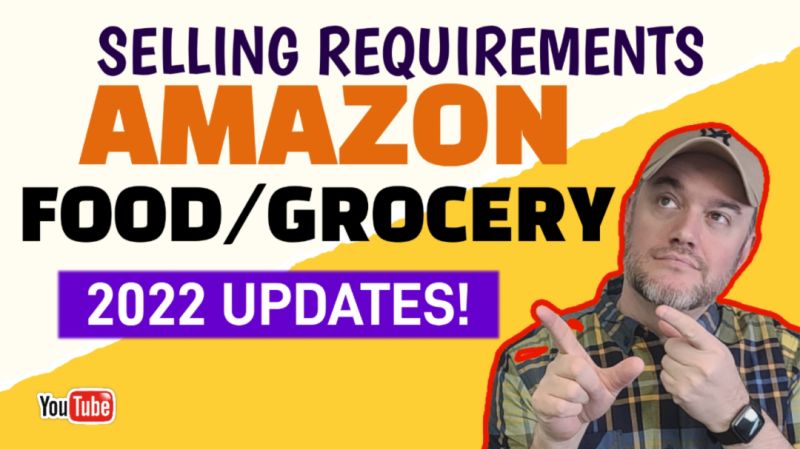 What are Amazon's food selling requirements in 2022