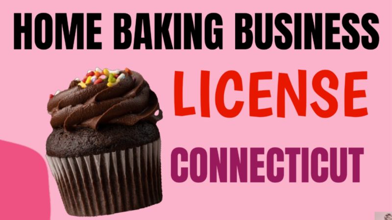 Do you need a license to sell baked goods from home in Connecticut
