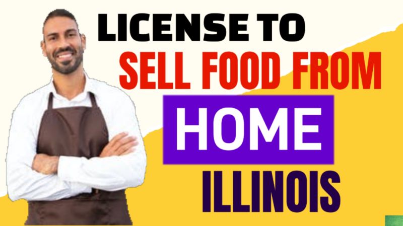 Do I need a license to sell home made food in Illinois?