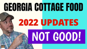 Do I Need a License to Sell Food from Home in Georgia [ Georgia Cottage Food Law UPDATE 2022