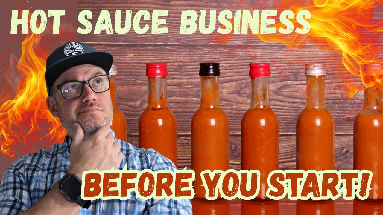 Before You Sell Hot Sauce, Read This: A Beginner’s Guide