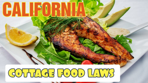 California Cottage Food laws : Selling Food from Home in California