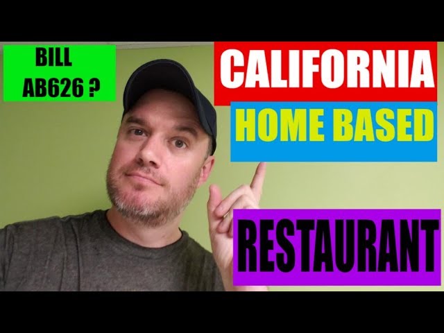 California AB626 Home based Business Food Business