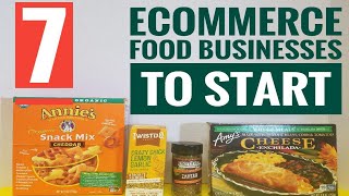 Start an Ecommerce Food Business 7 Ways to Sell