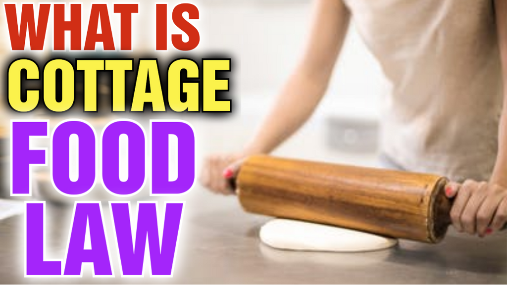 what are Cottage Food Laws