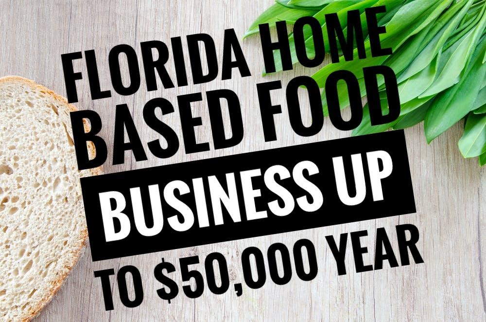 6 Steps to start a Home based Food Business in Florida