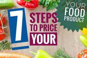 7 Steps to know your Food Product Cost | Creating a Retail Price