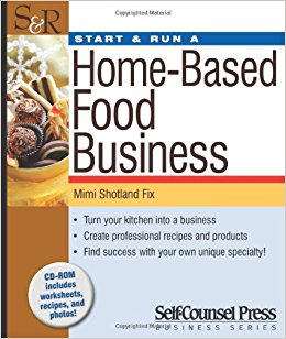 Start & Run a Home-Based Food Business (Start & Run Business)