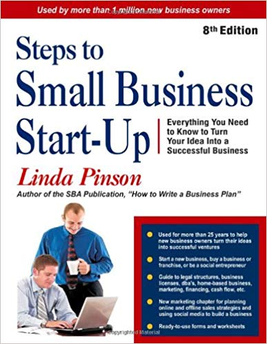 Steps to Small Business Start-Up: Everything You Need to Know to Turn Your Idea Into a Successful Business (Small Business Strategies Series)