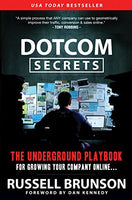 Dot Com Secrets The Underground Playbook