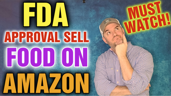 Do you Need FDA Approval to Sell Food on amazon